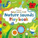 Carte senzoriala cu sunete, Usborne, Baby's very first play book : Nature Sounds, 10+ luni