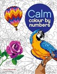 Calm Colour by Numbers, Paperback - David Woodroffe