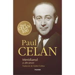 Meridianul și alte proze - Hardcover - Paul Celan - Polirom, 