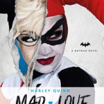 DC Comics novels - Harley Quinn: Mad Love - Paul Dini, Paul Dini
