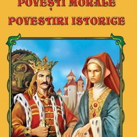 Snoave. Povesti morale. Povestiri istorice - Petre Ispirescu