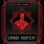 Carbon modificat - Richard Morgan