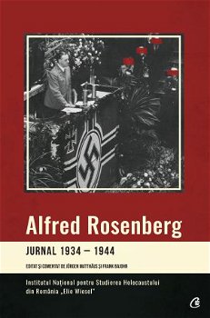 Jurnal 1934-1944 - Paperback brosat - Alfred Rosenberg - Curtea Veche, 