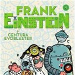Frank Einstein şi Centura Evoblaster - Paperback brosat - Jon Scieszka - Pandora M, 