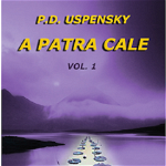 A patra cale | P.D. Uspensky, Ram