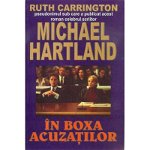 In boxa acuzatilor - Michael Hartland, Orizonturi