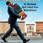 Schomburg: El Hombre Que Creó Una Biblioteca