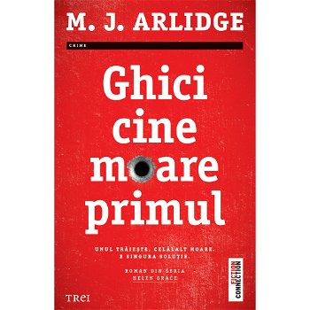eBook Ghici cine moare primul - M.J. Arlidge, M.j. Arlidge