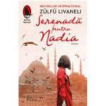 Serenada Pentru Nadia, Zulfu Livaneli  - Editura Humanitas Fiction