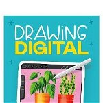 Drawing Digital: The Complete Guide for Learning to Draw & Paint on Your iPad - Lisa Bardot, Lisa Bardot