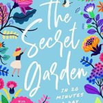 The Secret Garden in 20 Minutes a Day: A Read-With-Me Book with Discussion Questions