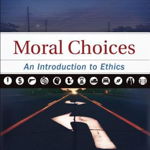 Moral Choices An Introduction to Ethics 9780310536420