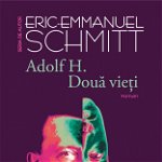 Adolf H. Doua vieti, Eric-Emmanuel Schmitt