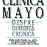 Clinica Mayo. Despre durerea cronică - Paperback - David W. Swanson - All, 