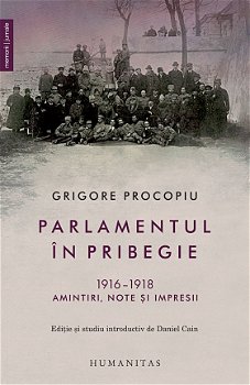 Parlamentul în pribegie - Paperback brosat - Grigore Procopiu - Humanitas, 
