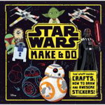 Star Wars Make and Do, Hardcover