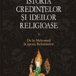 Istoria credintelor si ideilor religioase, volumul III - Mircea Eliade, Polirom