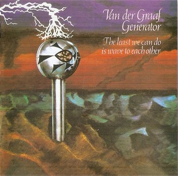 The Least We Can Do Is Wave To Each Other | Van Der Graaf Generator, Virgin Records