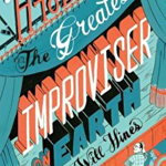 How to Be the Greatest Improviser on Earth 9780982625729