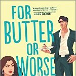 For Butter or Worse: A ROM Com, Paperback, Hqn