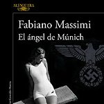 El Ángel de Múnich / The Angel from Munich, Paperback - Fabiano Massimi