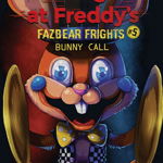 Bunny Call (five Nights At Freddy's: Fazbear Frights #5), Volume 5 - Scott Cawthon