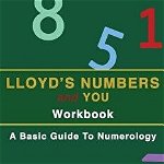 Lloyds Numbers and You Workbook: A Basic Guide to Numerology - Lloyd Strayhorn, Lloyd Strayhorn