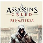 Assassin's Creed. Renasterea. Volumul 1 - Oliver Bowden