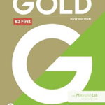 Gold B2 First Student Book with MyEnglishLab, 6th Edition - Jan Bell, Amanda Thomas, Longman Pearson ELT