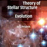 An Introduction to the Theory of Stellar Structure and Evolution - Dina Prialnik, Cambridge University Press