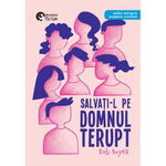 Salvati-l pe domnul Terupt. Editie bilingva engleza-romana - Rob Buyea, Booklet Fiction