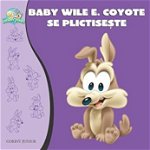 Baby Wile E. Coyote se plictisește, CORINT