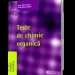 Teste de chimie organică pentru bacalaureat şi admiterea la facultăţile de chimie, medicină, farmacie, Humanitas