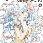 Ran and the Gray World, Vol. 6 (Ran and the Gray World)