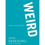 WEIRD Softcover - Craig Groeschel, Craig Groeschel