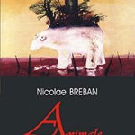 Animale Bolnave Top 10+ Nr 516, Nicolae Breban - Editura Polirom