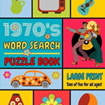 1970's Word Search Puzzle Book: 101 Easy