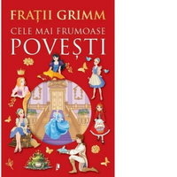 Cele mai frumoase povesti de Fratii Grimm, 