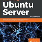 Mastering Ubuntu Server - Second Edition, Paperback