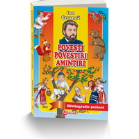 Povesti, povestiri, amintiri | Ion Creanga, Unicart