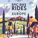 Epic Bike Rides of Europe, Hardcover - Lonely Planet