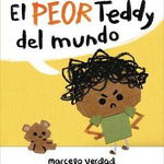 El Peor Teddy del Mundo (the Worst Teddy Ever)