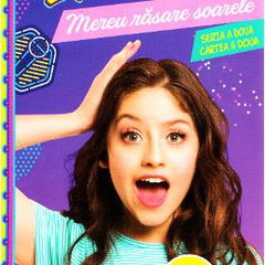 Disney. Soy Luna. Mereu rasare soarele. Seria a doua. Vol. 2