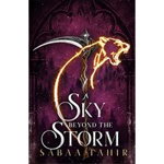 A Sky Beyond the Storm (An Ember in the Ashes, nr. 4)