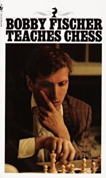 Bobby Fischer Teaches Chess, Paperback - Bobby Fischer