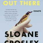 Look Alive Out There de Sloane Crosley