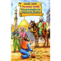 Povestea vorbii. Nazdravaniile lui Nastratin Hogea - Anton Pann, Stefan