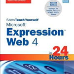 Sams Teach Yourself Microsoft Expression Web 4 in 24 Hours (Sams Teach Yourself...in 24 Hours (Paperback))