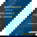 Matematica pentru implinirea fiintei umane - Francis Su