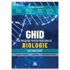 Ghid de pregatire pentru profesorii de biologie - Definitivat - Editia II,